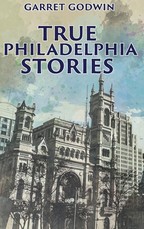 True Philadelphia Stories