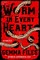 The Worm in Every Heart