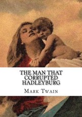 The Man That Corrupted Hadleyburg
