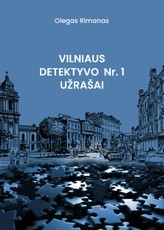 Vilniaus detektyvo Nr. 1 užrašai
