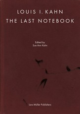 Louis Kahn's Last Notebook