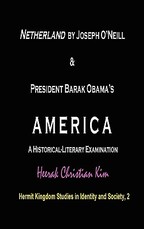 Netherland by Joseph O'Neill & President Barak Obama's America