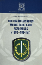 Nuo Krašto apsaugos mokyklos iki Karo akademijos 1992–1994 m.