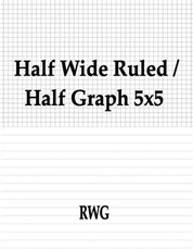 Half Wide Ruled / Half Graph 5x5