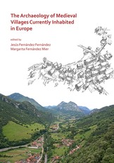 The Archaeology of Medieval Villages Currently Inhabited in Europe