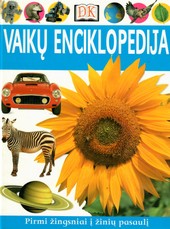 Vaikų enciklopedija. Pirmi žingsniai į žinių pasaulį