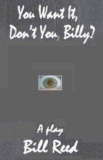 You Want It, Don't You, Billy?