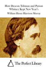 How Deacon Tubman and Parson Whitney Kept New Year's