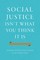Social Justice Isn't What You Think It Is