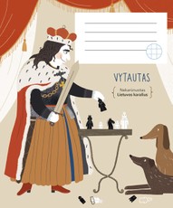 Sąsiuvinis Vytautas – nekarūnuotas Lietuvos karalius, 12 l., langeliais