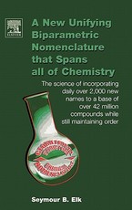 A New Unifying Biparametric Nomenclature That Spans All of Chemistry