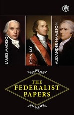 The Federalist Papers