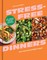 Stress-Free Dinners from the School Night Vegan