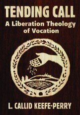 Tending Call: A Liberation of Vocation