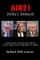 AIR21 Delta's Debacle Legal Lessons Learned and Shared to Save Your Career adn Improve Safety