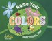 Name Your Colors (and Critters, Too!)