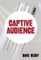 Captive Audience