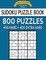 Sudoku Puzzle Book, 800 Puzzles, 400 Hard and 400 Extra Hard