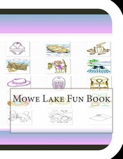 Mowe Lake Fun Book