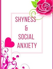 Shyness and Social Anxiety Workbook
