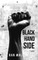 Black Hand Side