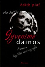 Gyvenimo dainos. Prancūzų legendos autobiografija