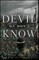 The Devil We Don't Know