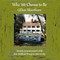 Who We Choose to Be; Lessons from Life