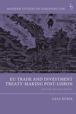 Eu Trade and Investment Treaty-Making in the Post Lisbon Era