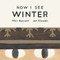 Now I See Winter