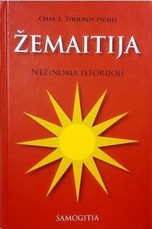 Žemaitija. Nežinoma istorijoje