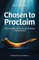 Chosen to Proclaim