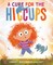 A Cure for the Hiccups