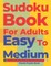 Sudoku Books For Adults Easy To Medium