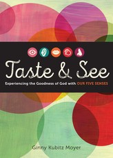 Taste and See