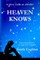 Heaven Knows