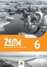 Žemė 6. Geografijos pratybų sąsiuvinis 6 klasei, 2 dalis