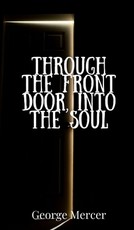 Through the Front Door, Into the Soul