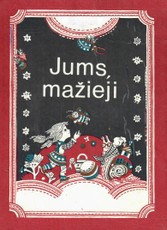 Jums, mažieji
