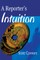 A Reporter's Intuition