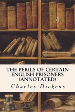The Perils of Certain English Prisoners (annotated)