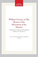William Croone, on the Reason of the Movement of the Muscles