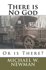 There is No God, Or is There?