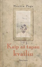 Kaip aš tapau kvailiu