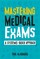 Mastering Medical Exams