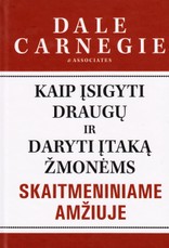 Kaip įsigyti draugų ir daryti įtaką žmonėms skaitmeniniame amžiuje Kaip įsigyti draugų ir daryti įtaką žmonėms skaitmeniniame amžiuje