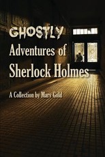 Ghostly Adventures of Sherlock Holmes