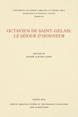 Octavien de Saint-Gelais: Le SÃ©jour d'Honneur
