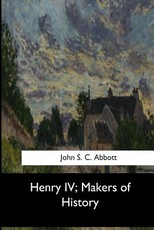 Henry IV, Makers of History