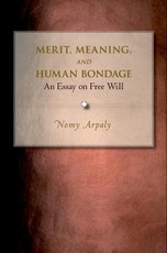 Merit, Meaning, and Human Bondage